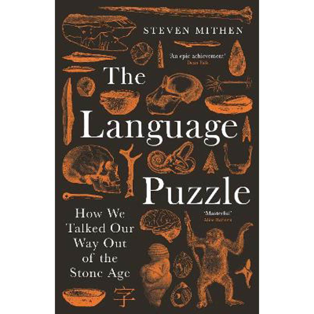The Language Puzzle: How We Talked Our Way Out of the Stone Age (Hardback) - Steven Mithen